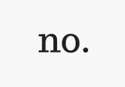The Day Love Told Me “No”